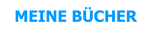 MEINE BÜCHER