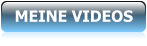 MEINE VIDEOS