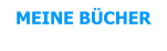 MEINE BÜCHER