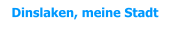 Dinslaken, meine Stadt