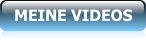 MEINE VIDEOS